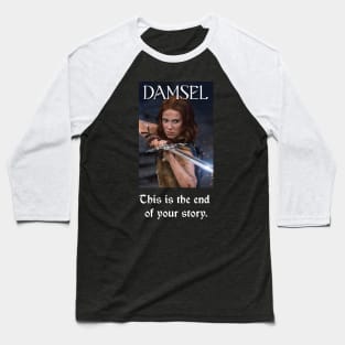 Damsel in Distress no MORE Baseball T-Shirt